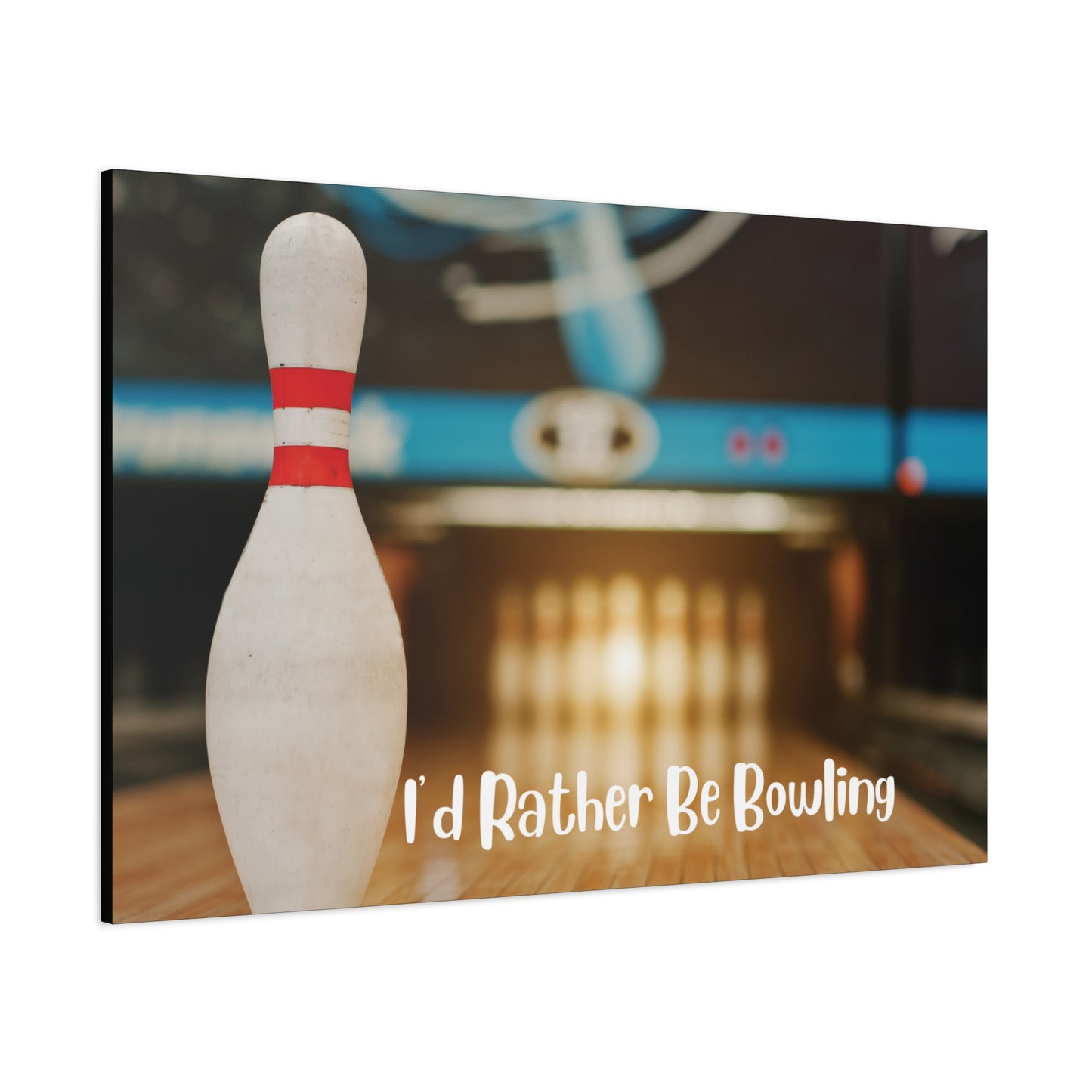 I'd Rather Be Bowling Wall Art