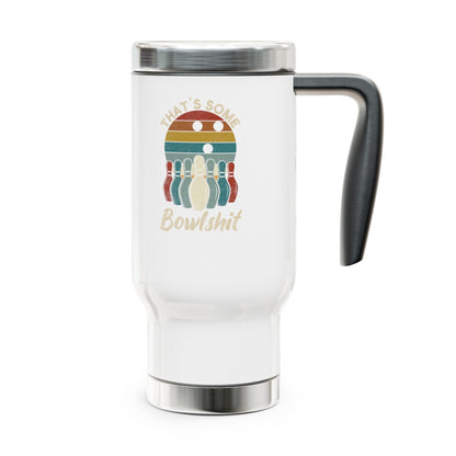 Bowlsh!t Stainless Steel Travel Mug, 14oz.