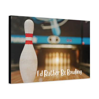 I'd Rather Be Bowling Wall Art